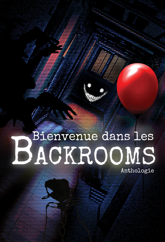 Bienvenue dans les Backrooms édition reliée [Préventes]